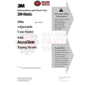 3M - 3M-Matic 200a Adjustable Case Sealer with AccuGlide Taping Heads - Manual and Parts Drawings