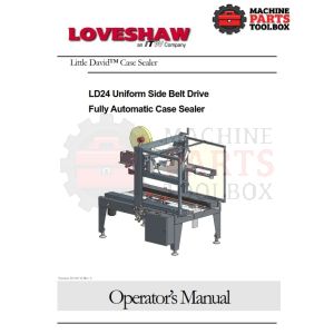 Loveshaw - LD24 240-1-50 Non Ce Uniform Side Belt Drive  Fully Automatic Case Sealer - Manual and Parts Drawings
