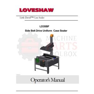 Loveshaw - Side Belt Drive Uniform Case Sealer-LD3SBF - Manual and Parts Drawings